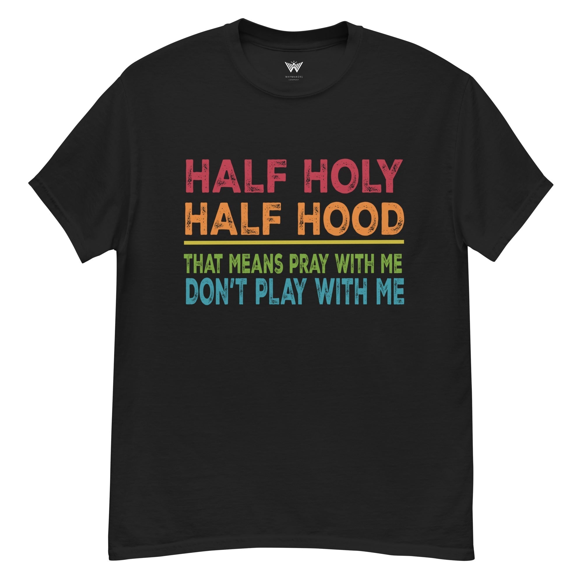 The HALF HOLY HALF HOOD T-shirt: The Perfect Balance of Sacred and Street