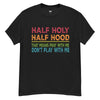 The HALF HOLY HALF HOOD T-shirt: The Perfect Balance of Sacred and Street