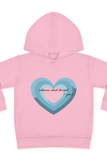 "Chosen & Loved" Girls Toddler Pullover Hoodie - Fleece Hoodie