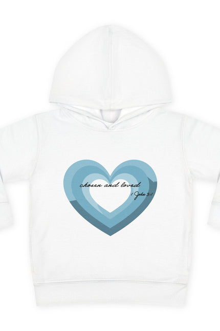 "Chosen & Loved" Girls Toddler Pullover Hoodie - Fleece Hoodie