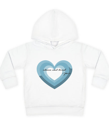 "Chosen & Loved" Girls Toddler Pullover Hoodie - Fleece Hoodie